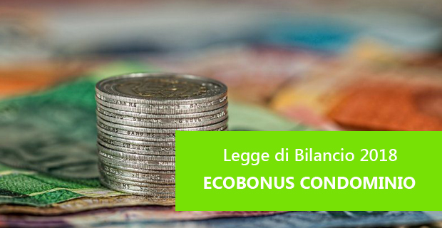 Le detrazioni previste con l'ecobonus 2018 per la riqualificazione di parti condominiali comuni